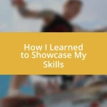 How I Learned to Showcase My Skills