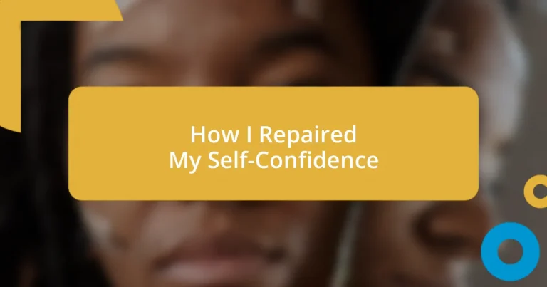 How I Repaired My Self-Confidence