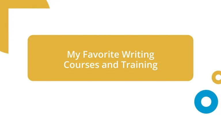 My Favorite Writing Courses and Training