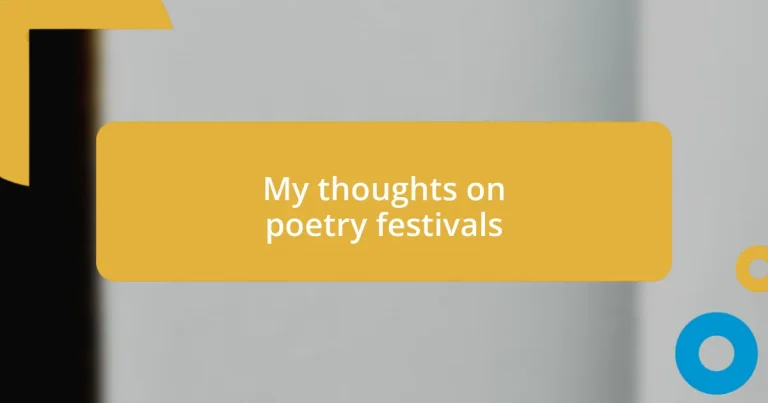 My thoughts on poetry festivals