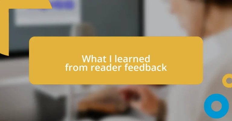 What I learned from reader feedback