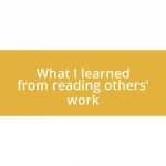 What I learned from reading others’ work