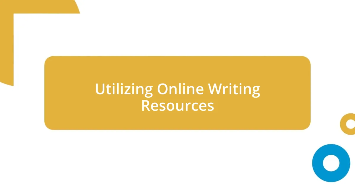 Utilizing Online Writing Resources