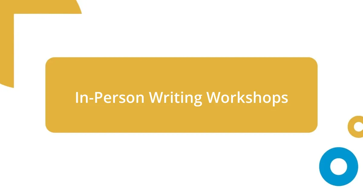 In-Person Writing Workshops